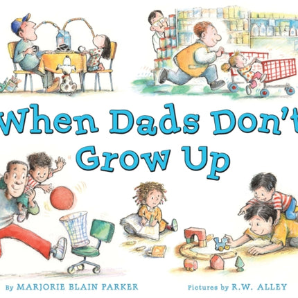 When Dads Don't Grow Up