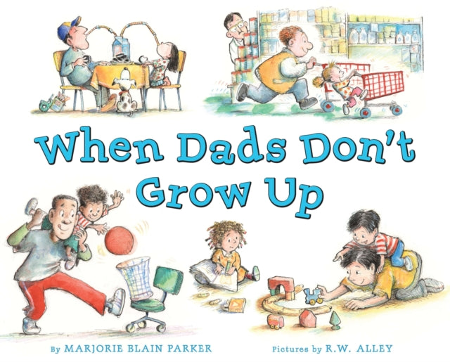 When Dads Don't Grow Up