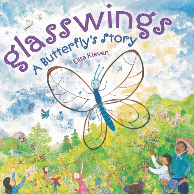 Glasswings: A Butterfly’s Story