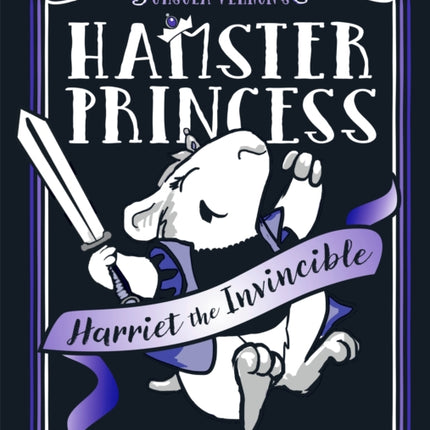 Hamster Princess: Harriet the Invincible