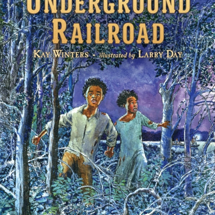 Voices from the Underground Railroad