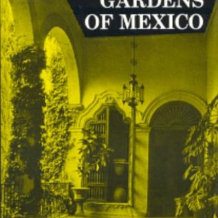 Patios and Gardens of Mexico