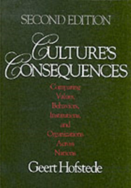 Culture′s Consequences: Comparing Values, Behaviors, Institutions and Organizations Across Nations