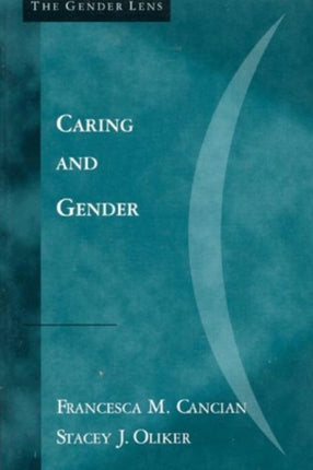 Caring and Gender The Gender Lens