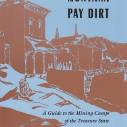 Montana Pay Dirt