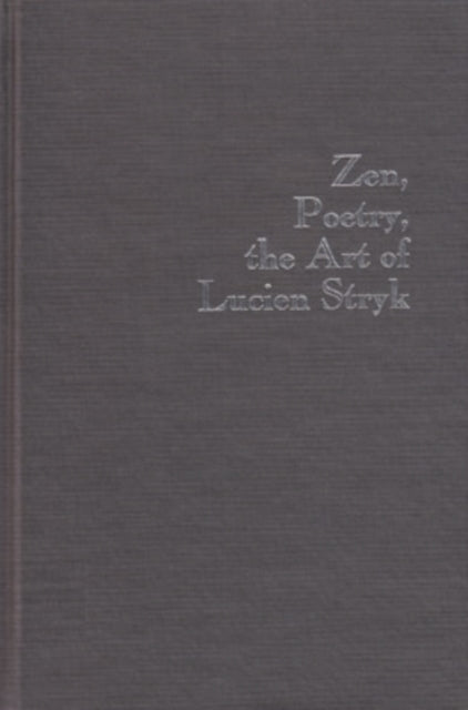 Zen Poetry the Art of Lucien Stryk