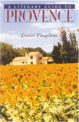 A Literary Guide to Provence