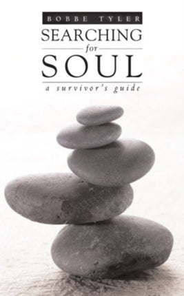 Searching for Soul A Survivors Guide