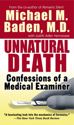 Unnatural Death Confessions of a Medical Examiner