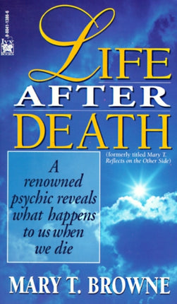 Life After Death A Renowned Psychic Reveals What Happens to Us When We Die