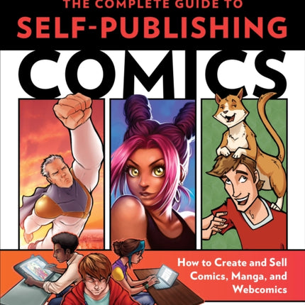 Complete Guide to Self–Publishing Comics, The