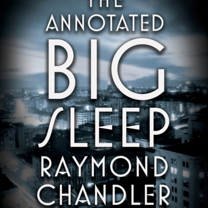 Annotated Big Sleep