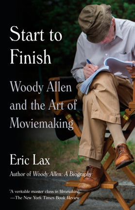 Start To Finish: Woody Allen and the Art of Moviemaking