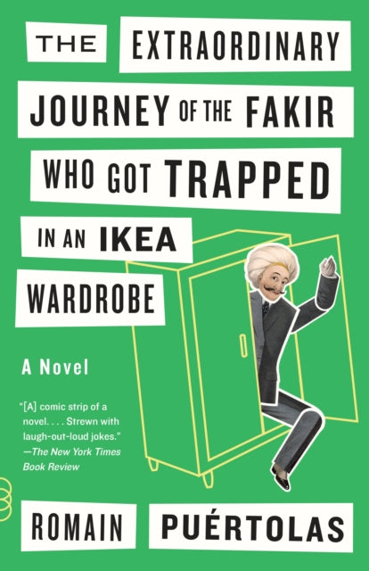 The Extraordinary Journey of the Fakir Who Got Trapped in an Ikea Wardrobe