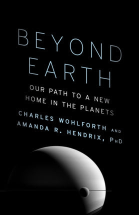 Beyond Earth Our Path to a New Home in the