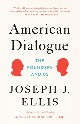 American Dialogue: The Founders and Us