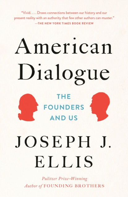 American Dialogue: The Founders and Us