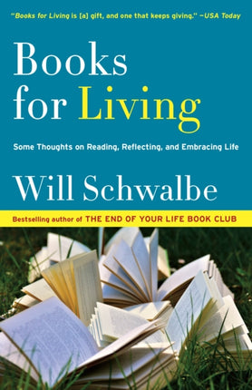 Books for Living: Some Thoughts on Reading, Reflecting, and Embracing Life