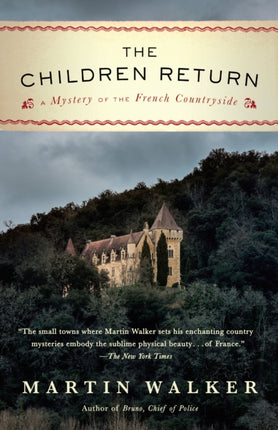 The Children Return: A Mystery of the French Countryside