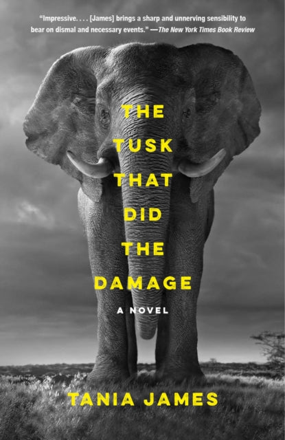 The Tusk That Did the Damage: A Novel