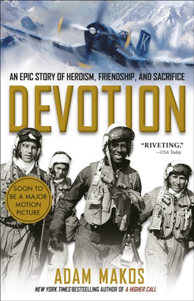 Devotion: An Epic Story of Heroism, Friendship, and Sacrifice