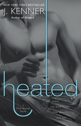 Heated: A Most Wanted Novel