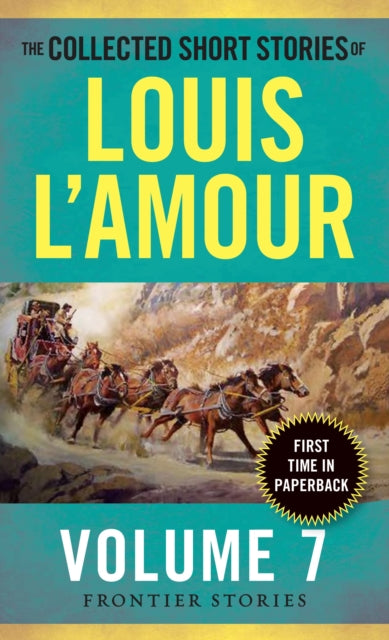 The Collected Short Stories of Louis LAmour Volume 7