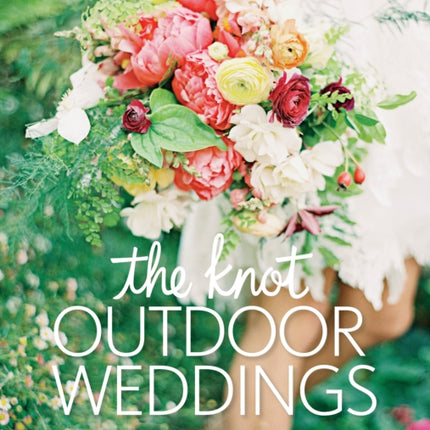 The Knot Outdoor Weddings