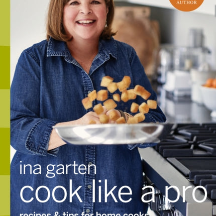 Cook Like a Pro: A Barefoot Contessa Cookbook