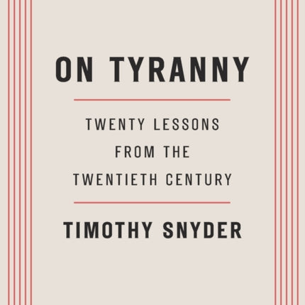 On Tyranny: Twenty Lessons from the Twentieth Century