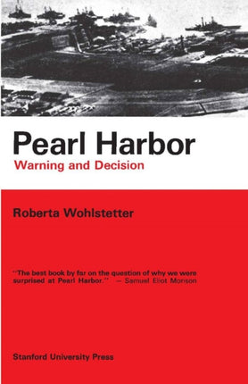 Pearl Harbor: Warning and Decision