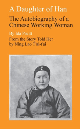 A Daughter of Han: The Autobiography of a Chinese Working Woman