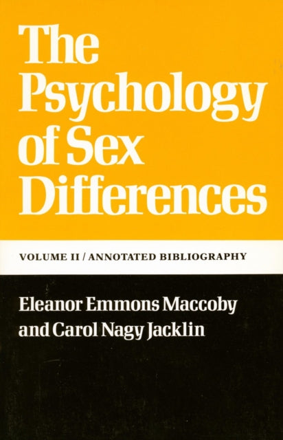 The Psychology of Sex Differences: —Vol. II: Annotated Bibliography