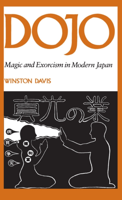 Dojo: Magic and Exorcism in Modern Japan