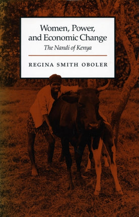 Women, Power, and Economic Change: The Nandi of Kenya