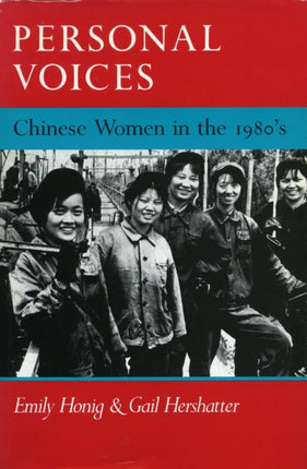 Personal Voices: Chinese Women in the 1980’s