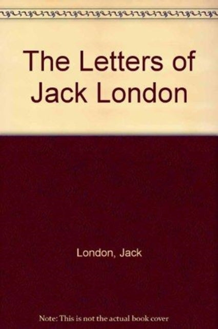 The Letters of Jack London: Vol. 1: 1896-1905; Vol. 2: 1906-1912; Vol. 3: 1913-1916, Deluxe set, in slip case