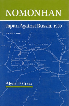 Nomonhan  Japan Against Russia 1939