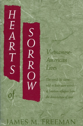 Hearts of Sorrow: Vietnamese-American Lives