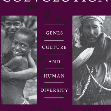 Coevolution: Genes, Culture, and Human Diversity