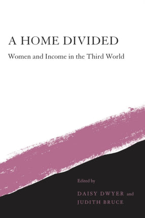 A Home Divided: Women and Income in the Third World