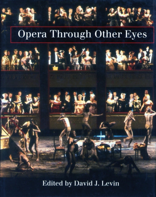 Opera Through Other Eyes