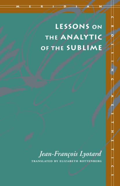 Lessons on the Analytic of the Sublime