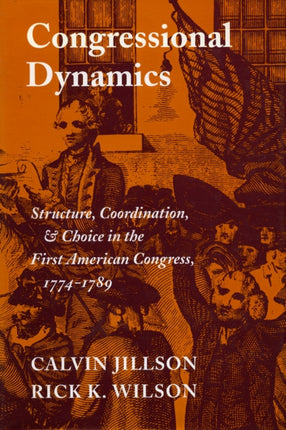 Congressional Dynamics Structure Coordination and