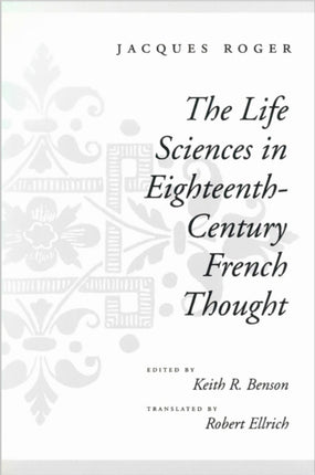 The Life Sciences in EighteenthCentury French