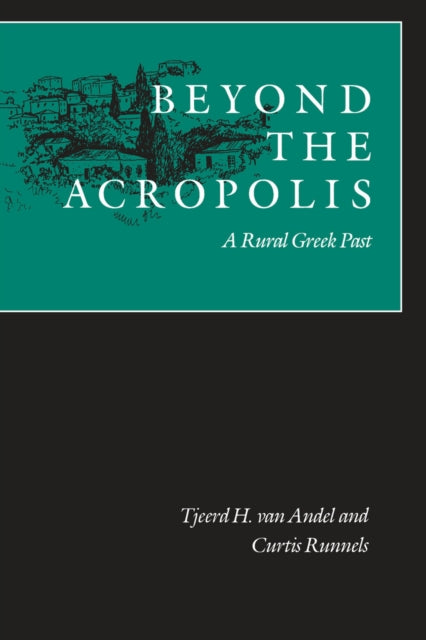 Beyond the Acropolis: A Rural Greek Past