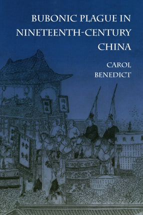 Bubonic Plague in Nineteenth-Century China