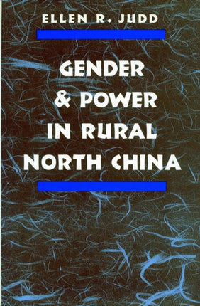 Gender and Power in Rural North China