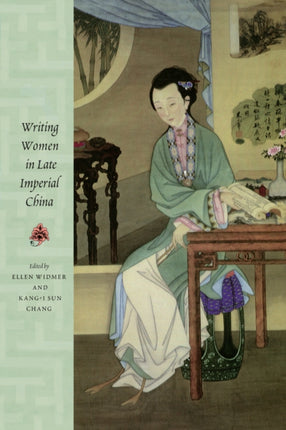 Writing Women in Late Imperial China