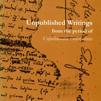 Unpublished Writings from the Period of Unfashionable Observations: Volume 11